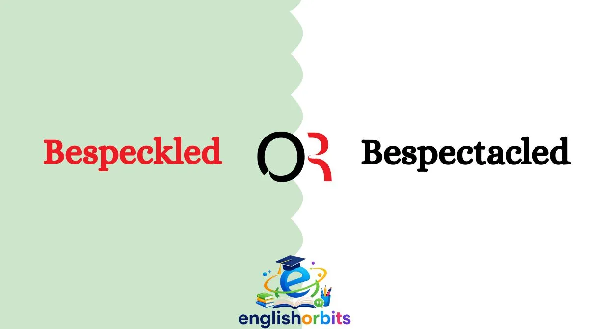 Bespeckled or Bespectacled
