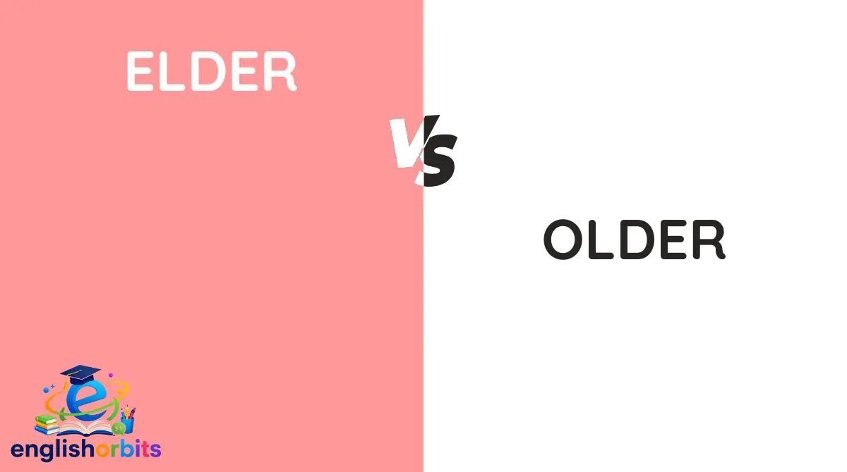 Elder vs Older