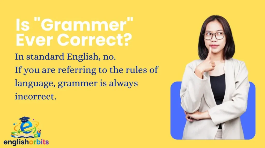 Is "Grammer" Ever Correct?