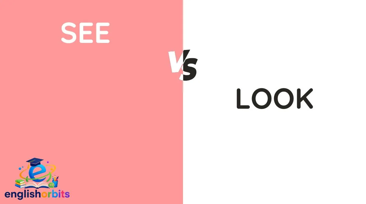 See vs Look vs Watch