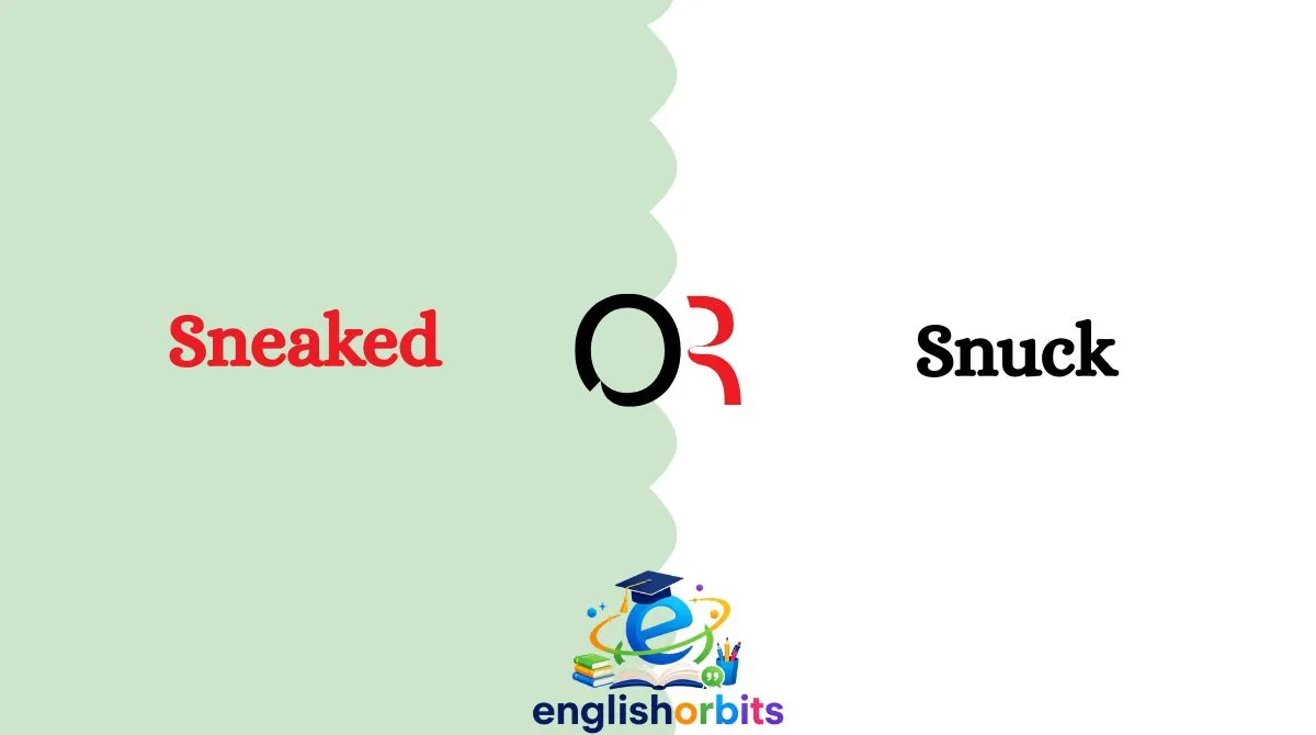 Sneaked or Snuck
