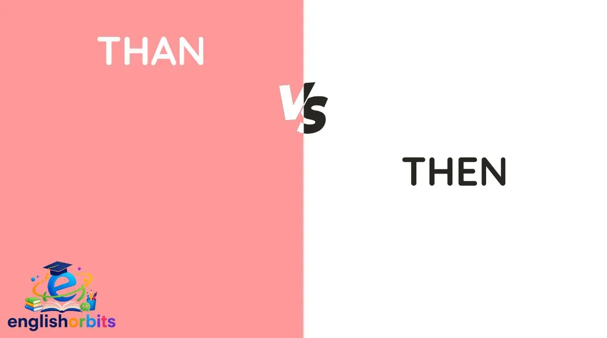 Than vs Then