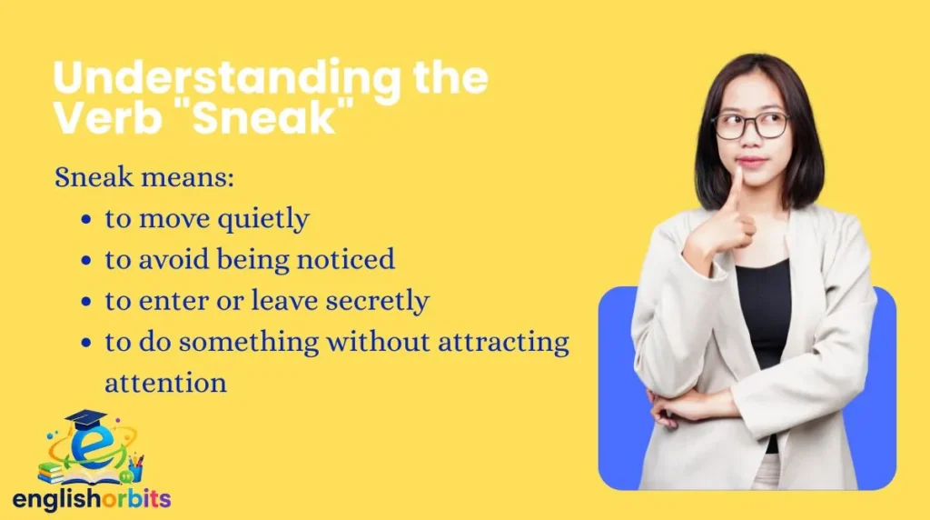 Understanding the Verb "Sneak"