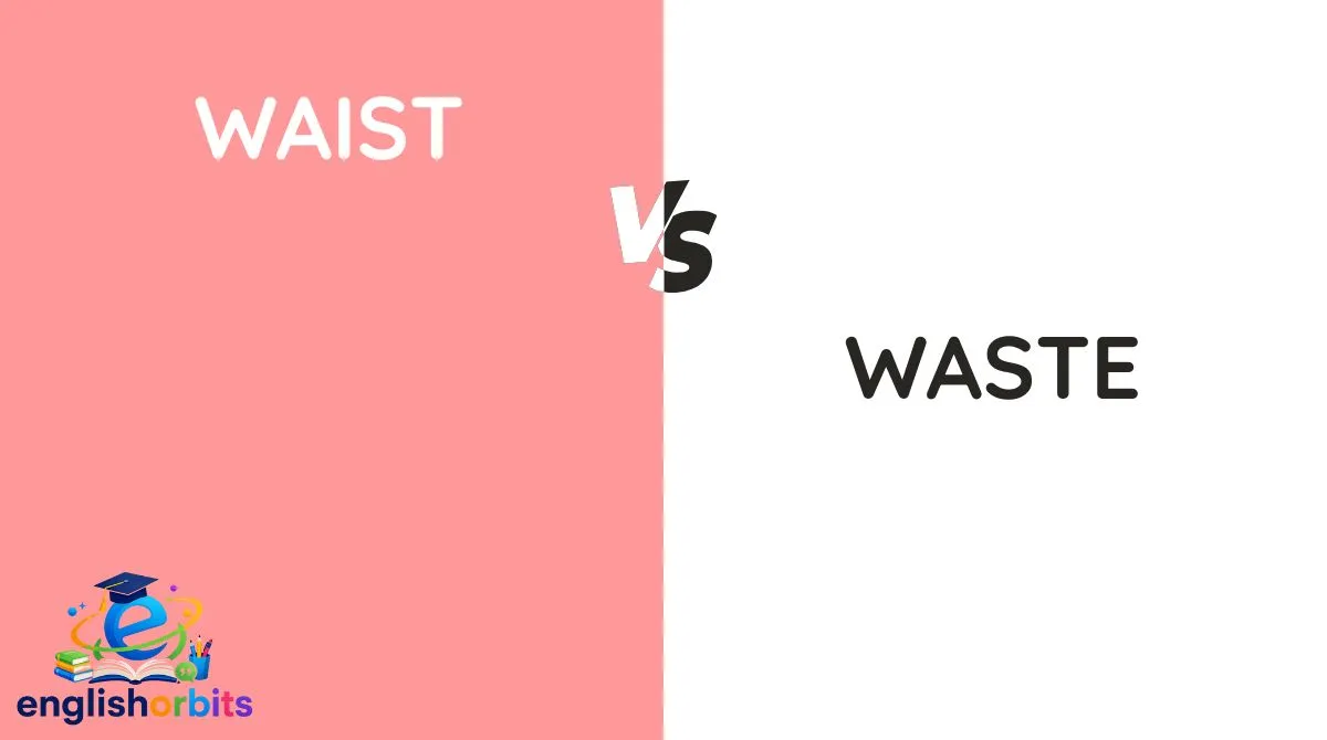 Waist vs Waste