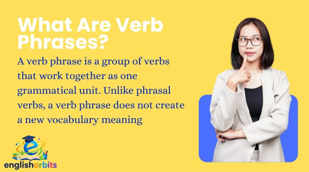 What Are Verb Phrases?