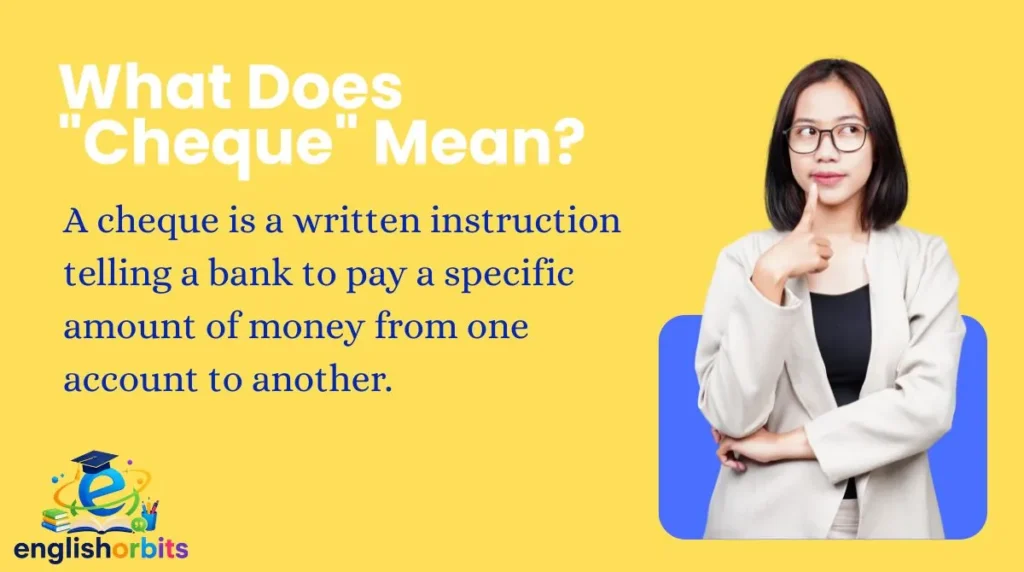 What Does "Cheque" Mean?