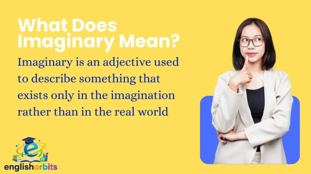 What Does Imaginary Mean?