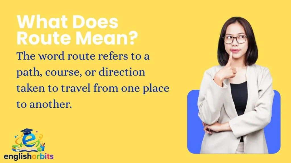 What Does Route Mean?