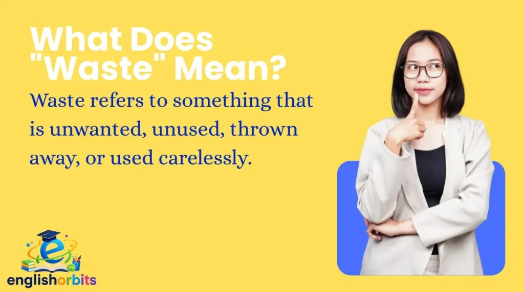 What Does "Waste" Mean?