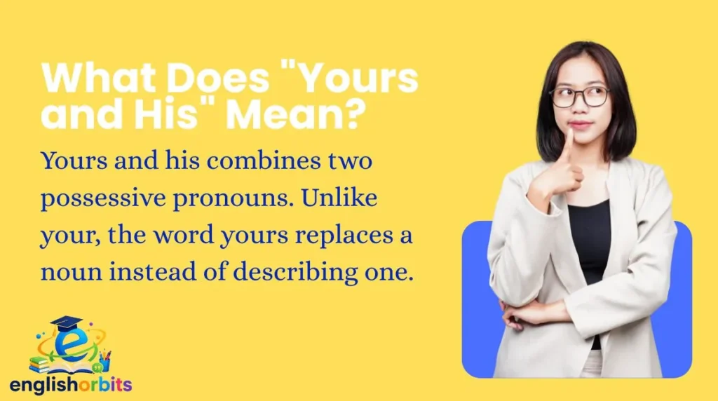 What Does "Yours and His" Mean?