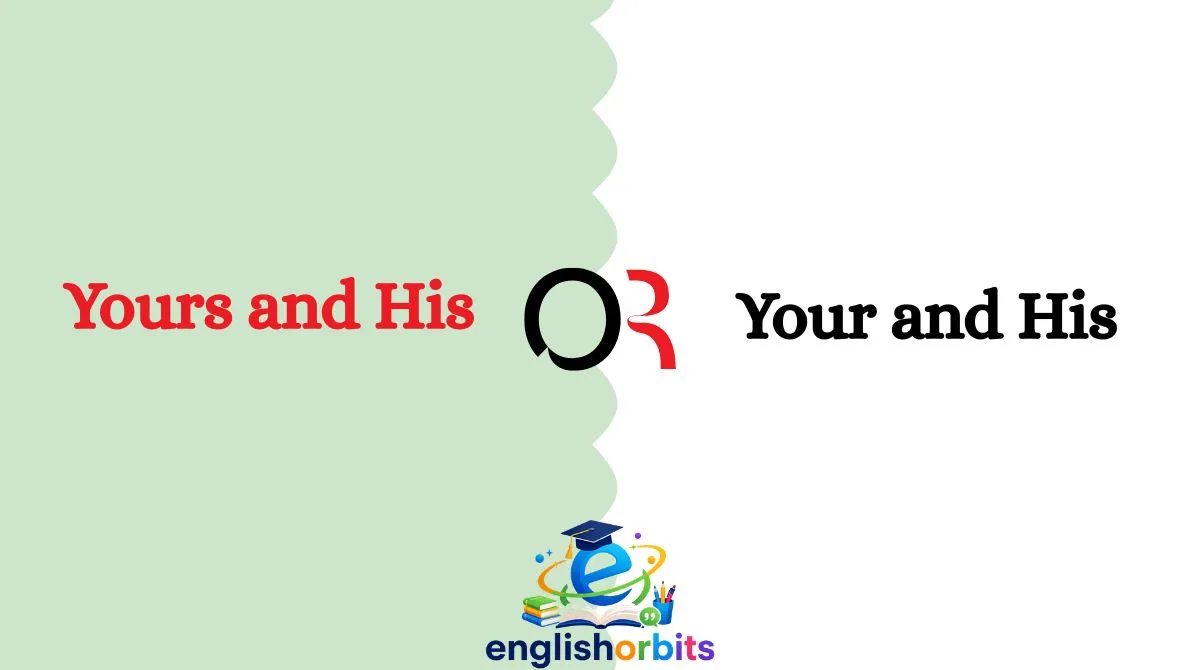 Yours and His or Your and His